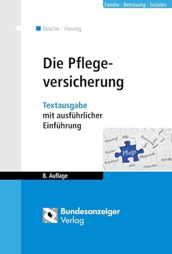 Imagen de archivo de Die Pflegeversicherung: Textausgabe mit ausfhrlicher Einfhrung a la venta por medimops