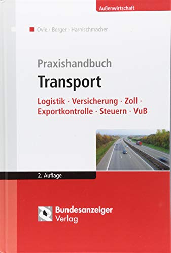 9783846207321: Praxishandbuch Transport: Logistik - Versicherung - Zoll - Exportkontrolle - Steuern - VuB