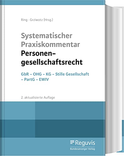 9783846208519: Systematischer Praxiskommentar Personengesellschaftsrecht: GbR - OHG - KG - Stille Gesellschaft - PartG - EWIV