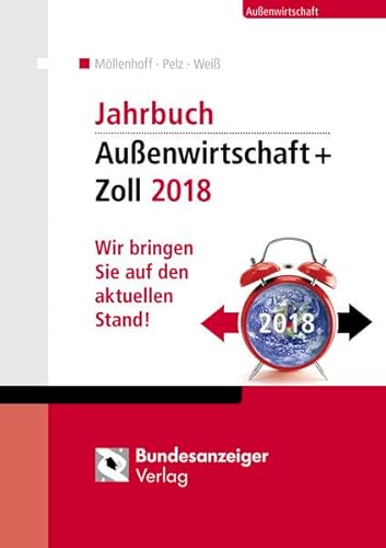 Imagen de archivo de Jahrbuch Auenwirtschaft + Zoll 2018: Wir bringen Sie auf den aktuellen Stand! a la venta por medimops