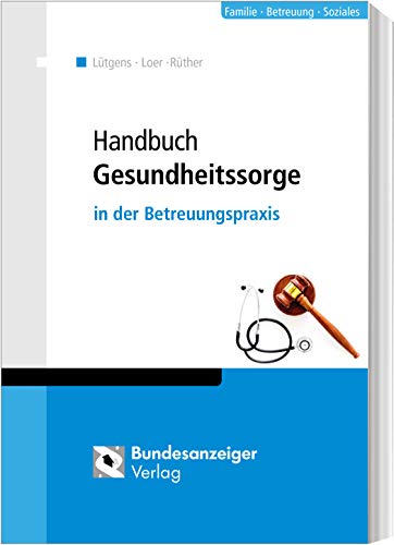 9783846209424: Handbuch Gesundheitssorge: in der betreuungsrechtlichen Praxis