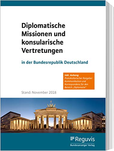 Beispielbild fr Diplomatische Missionen und konsularische Vertretungen in der Bundesrepublik Deutschland: Stand: Juni 2019 zum Verkauf von medimops