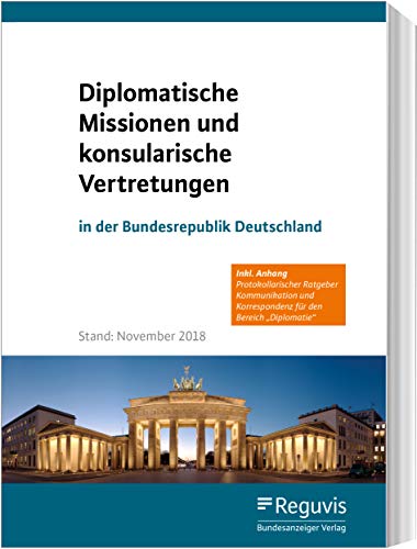 Imagen de archivo de Diplomatische Missionen und konsularische Vertretungen in der Bundesrepublik Deutschland: Stand: Juni 2019 a la venta por medimops