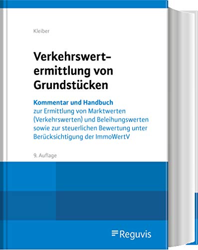 9783846210703: Verkehrswertermittlung von Grundstcken: Kommentar und Handbuch zur Ermittlung von Marktwerten (Verkehrswerten) und Beleihungswerten sowie zur ... unter Bercksichtigung der ImmoWertV
