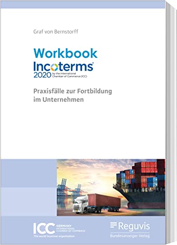 Stock image for Workbook Incoterms 2020: Praxisflle zur Fortbildung im Unternehmen for sale by medimops