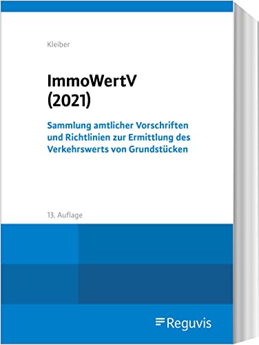 9783846212028: ImmoWertV (2021): Sammlung amtlicher Vorschriften und Richtlinien zur Ermittlung des Verkehrswerts von Grundstcken