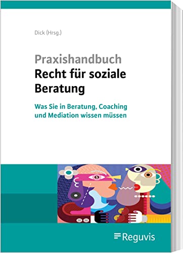 9783846212455: Praxishandbuch Recht fr soziale Beratung: Was Sie in Beratung, Coaching und Mediation wissen mssen