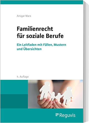 Beispielbild fr Familienrecht fr soziale Berufe: Ein Leitfaden mit Fllen, Mustern und bersichten zum Verkauf von medimops