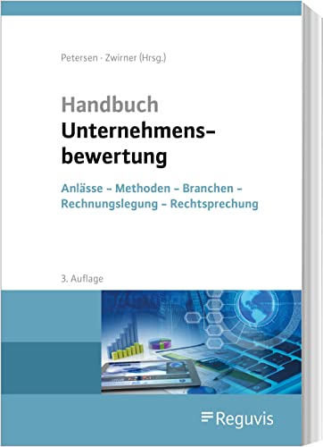 Stock image for Handbuch Unternehmensbewertung: Anlsse - Methoden - Branchen - Rechnungslegung - Rechtsprechung for sale by Revaluation Books