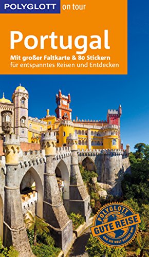 9783846402719: POLYGLOTT on tour Reisefhrer Portugal: Mit groer Faltkarte und 80 Stickern