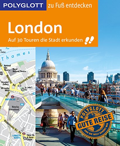 9783846403648: POLYGLOTT Reiseführer London zu Fuß entdecken: Auf 30 Touren die Stadt erkunden