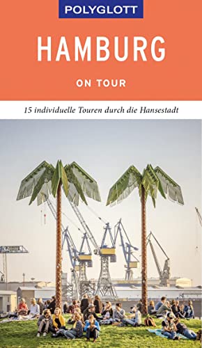 Beispielbild fr POLYGLOTT on tour Reisefhrer Hamburg: Individuelle Touren durch die Hansestadt zum Verkauf von medimops