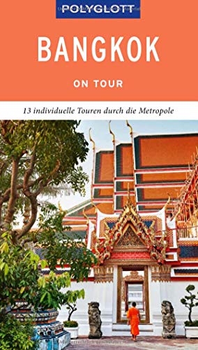 Beispielbild fr POLYGLOTT on tour Reisefhrer Bangkok: 13 individuelle Touren durch die Hauptstadt zum Verkauf von medimops