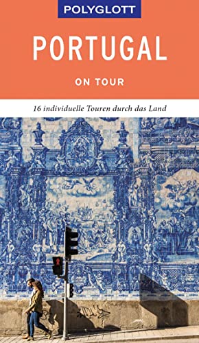 Beispielbild fr POLYGLOTT on tour Reisefhrer Portugal: Individuelle Touren durch das Land zum Verkauf von medimops