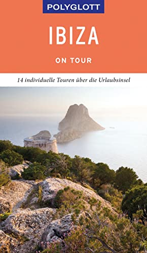 Stock image for POLYGLOTT on tour Reisefhrer Ibiza: 14 individuelle Touren ber die Urlaubsinsel for sale by medimops