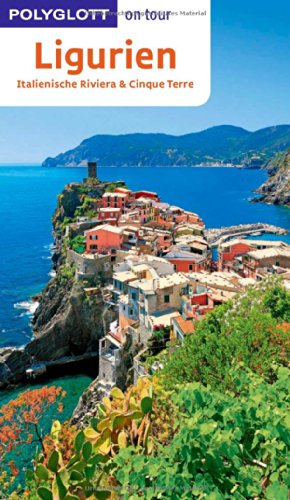 Beispielbild fr Ligurien, Italienische Riviera, Cinque Terre: Polyglott on tour mit Flipmap zum Verkauf von medimops