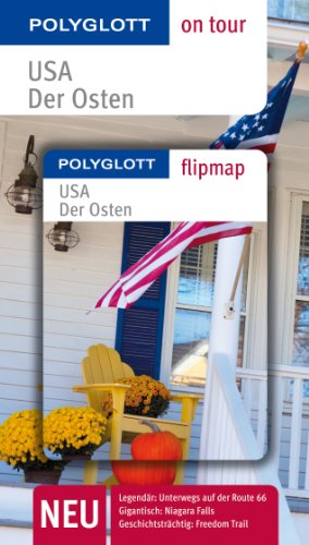 POLYGLOTT on tour Reiseführer USA ? Der Osten: Polyglott on tour mit Flipmap - Chowanetz, Ken