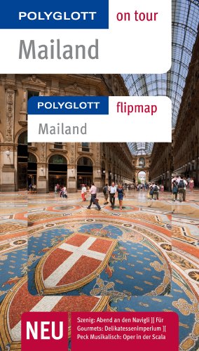 9783846408292: POLYGLOTT on tour Reisefhrer Mailand: Polyglott on tour mit Flipmap