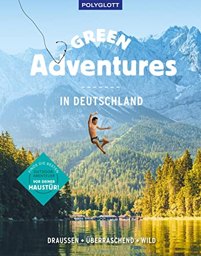 Stock image for Green Adventures in Deutschland: drauen . berraschend . wild for sale by Revaluation Books