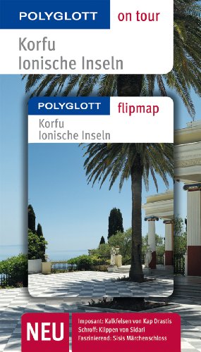 Imagen de archivo de Korfu/Ionische Inseln: Polyglott on tour mit Flipmap a la venta por medimops