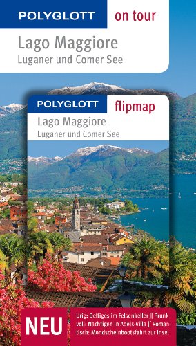 Beispielbild fr Lago Maggiore, Luganer und Comer See: Polyglott on tour mit Flipmap zum Verkauf von medimops
