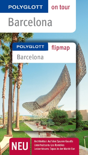 Barcelona: Polyglott on tour mit Flipmap (9783846409183) by MÃ¶ginger, Robert