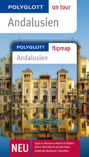 Stock image for Andalusien: Polyglott on tour mit flipmap for sale by medimops