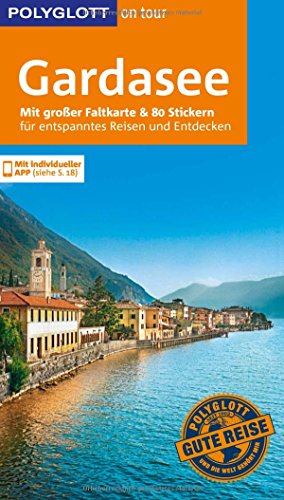 Beispielbild fr POLYGLOTT on tour Reisefhrer Gardasee: Mit groer Faltkarte, 80 Stickern und individueller App zum Verkauf von medimops