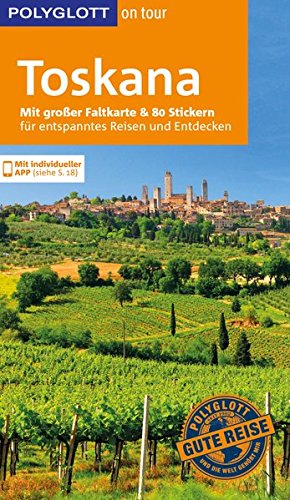 9783846420461: POLYGLOTT on tour Reisefhrer Toskana: Mit groer Faltkarte, 80 Stickern und individueller App