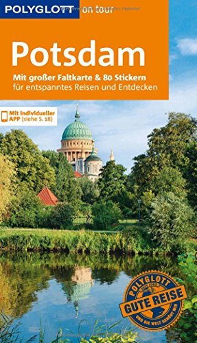 9783846426500: POLYGLOTT on tour Reisefhrer Potsdam: Mit groer Faltkarte, 80 Stickern und individueller App