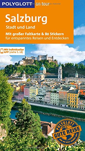 Beispielbild fr POLYGLOTT on tour Reisefhrer Salzburg - Stadt und Land: Mit groer Faltkarte, 80 Stickern und individueller App zum Verkauf von medimops