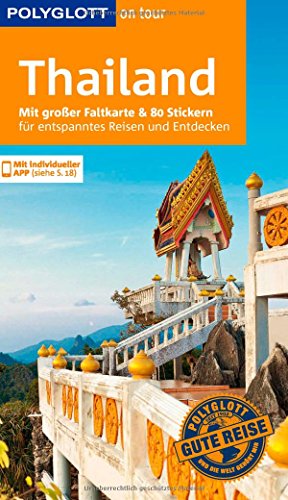 9783846427859: POLYGLOTT on tour Reisefhrer Thailand: Mit groer Faltkarte und 80 Stickern fr die individuelle Planung