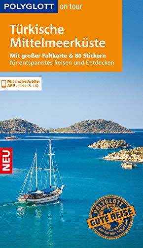 Stock image for POLYGLOTT on tour Reisefhrer Trkische Mittelmeerkste: Mit groer Faltkarte, 80 Stickern und individueller App for sale by Buchhandlung & Antiquariat Rother