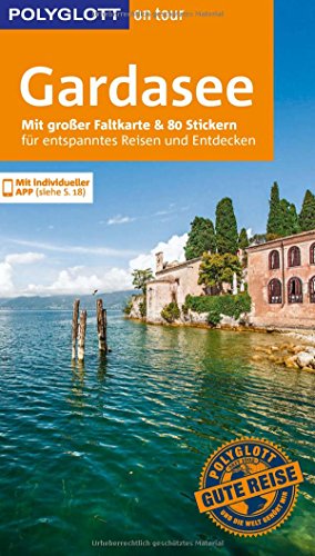 Beispielbild fr POLYGLOTT on tour Reisefhrer Gardasee: Mit groer Faltkarte, 80 Stickern und individueller App zum Verkauf von medimops