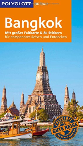 Beispielbild fr POLYGLOTT on tour Reisefhrer Bangkok: Mit groer Faltkarte, 80 Stickern und individueller App zum Verkauf von medimops