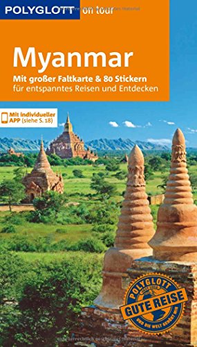 Beispielbild fr POLYGLOTT on tour Reisefhrer Myanmar: Mit groer Faltkarte, 80 Stickern und individueller App zum Verkauf von Buchhandlung & Antiquariat Rother