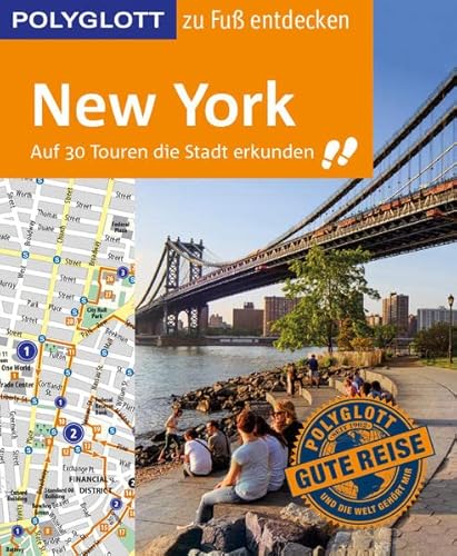 Stock image for POLYGLOTT Reisefhrer New York zu Fu entdecken: Auf 30 Touren die Stadt erkunden (POLYGLOTT zu Fu entdecken) for sale by medimops