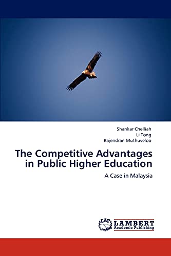 Stock image for The Competitive Advantages in Public Higher Education for sale by Ria Christie Collections