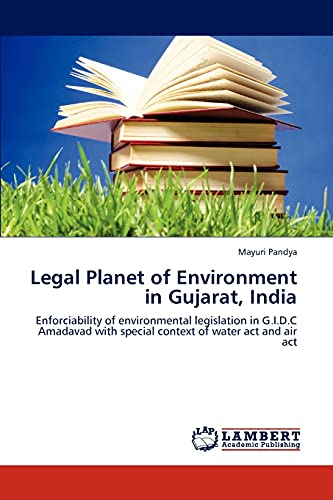 Legal Planet of Environment in Gujarat; India - Mayuri Pandya