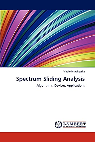 9783846504635: Spectrum Sliding Analysis: Algorithms, Devices, Applications