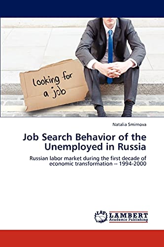 Beispielbild fr Job Search Behavior of the Unemployed in Russia zum Verkauf von Ria Christie Collections