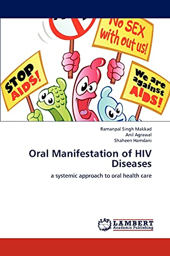 Stock image for Oral Manifestation of HIV Diseases: a systemic approach to oral health care for sale by Lucky's Textbooks