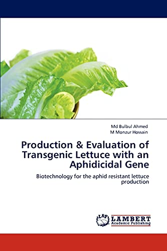 Beispielbild fr Production & Evaluation of Transgenic Lettuce with an Aphidicidal Gene: Biotechnology for the aphid resistant lettuce production zum Verkauf von Lucky's Textbooks