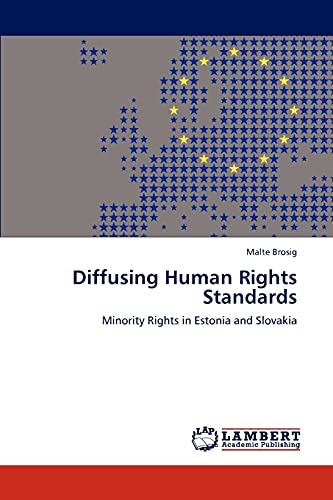 Stock image for Diffusing Human Rights Standards: Minority Rights in Estonia and Slovakia for sale by Lucky's Textbooks