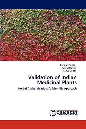 9783846508039: Validation of Indian Medicinal Plants: Herbal Authentication: A Scientific Approach