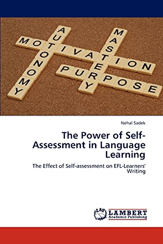 Stock image for The Power of Self-Assessment in Language Learning: The Effect of Self-assessment on EFL-Learners' Writing for sale by Lucky's Textbooks