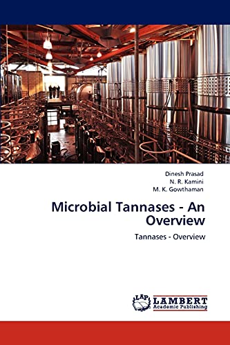 Imagen de archivo de Microbial Tannases - An Overview a la venta por Chiron Media