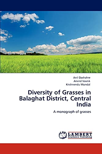 Imagen de archivo de Diversity of Grasses in Balaghat District, Central India a la venta por Chiron Media