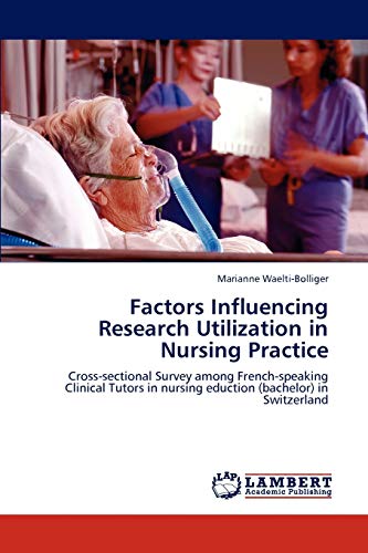 Stock image for Factors Influencing Research Utilization in Nursing Practice for sale by Chiron Media