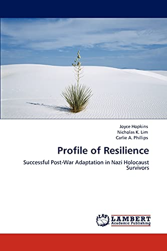 Imagen de archivo de Profile of Resilience: Successful Post-War Adaptation in Nazi Holocaust Survivors a la venta por Lucky's Textbooks